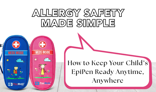 Allergy Safety Made Simple: How to Keep Your Child’s EpiPen Ready Anytime, Anywhere
